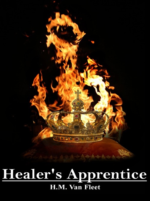 Title details for Healer's Apprentice by H.M. Van Fleet - Available
